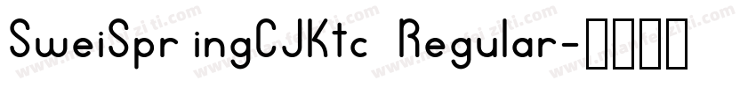 SweiSpr ingCJKtc  Regular字体转换